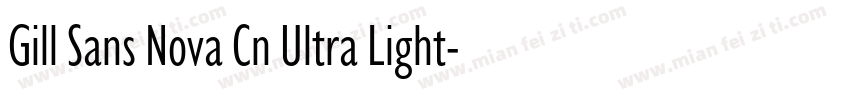 Gill Sans Nova Cn Ultra Light字体转换